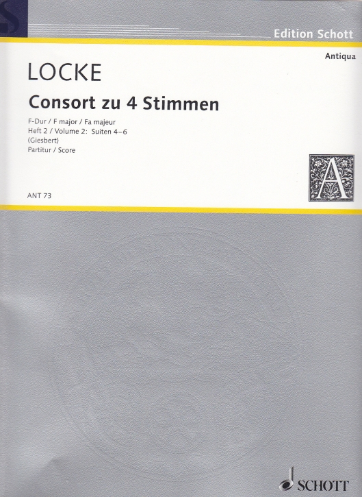Locke, Matthew - Consort  zu vier Stimmen - Vol. 2 (Suiten 4-6) SATB