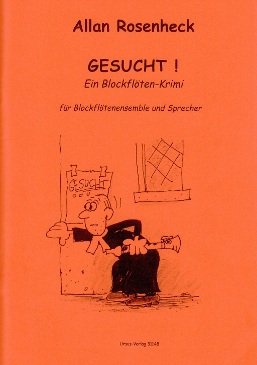 Rosenheck, Allan - Gesucht! Ein Blockflötenkrimi - SATB and Voice Actor