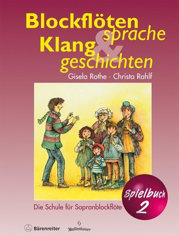 Rothe, Gisela / Rahlf, Christa - Blockflötensprache und Klanggeschichten - Spielbuch Band 2