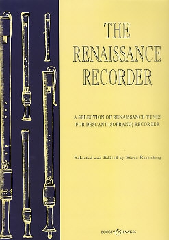 Rosenberg, Steve (Hrg.) - The Renaissance Recorder - Sopranblockflöte und Cembalo