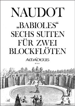 Naudot, Jaques Christophe - Babioles, Suiten 1-6  - 2 Altblockflöten