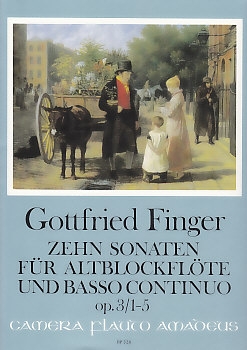 Finger, Gottfried - Zehn Sonaten  op. 3 / 1-5 - Altblockflöte und Basso continuo