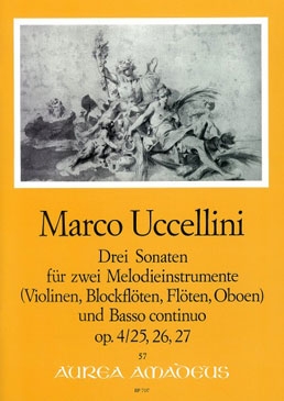 Uccellini, Marco - Drei Sonaten - 2 Melodieinstrumente (Violinen, Sopranblockflöten, Oboen) und Bc.