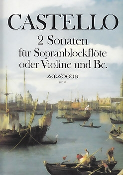 Castello, Dario - Zwei Sonaten - Sopranblockflöte und Basso continuo