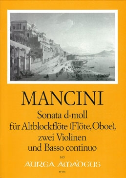 Mancini, Francesco - Sonata d-moll - Altblockflöte, 2 Violinen und Bc.