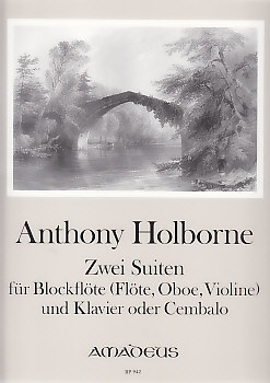 Holborne, Anthony - Zwei Suiten - Sopranblockflöte und Cembalo