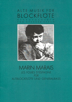 Marais, Marain - Les Folies d&acute;Espagne - Altblockflöte und Basso continuo
