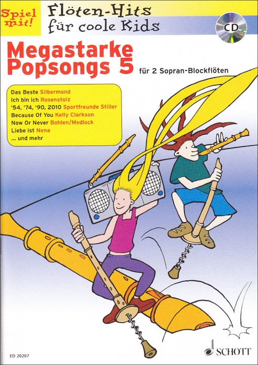 Spiel mit! Flöten-Hits  für coole Kids - Megastarke Popsongs 5 - 2 Sopranblockflöten + CD