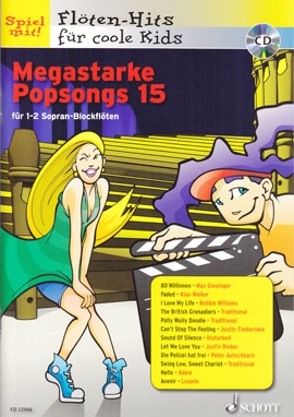 Spiel mit! Flöten-Hits  für coole Kids - Megastarke Popsongs 15 - 2 Sopranblockflöten + CD