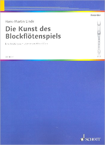 Linde, Hans-Martin - Die Kunst des Blockflötenspiels