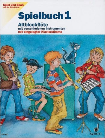 Spiel und Spaß mit der Blockflöte - Spielbuch Band 1 für Altflöte