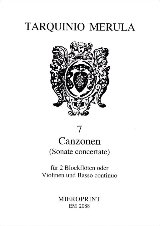Merula, Tarquinio - Sieben Canzoni (Sonate concertate) - 2 Sopranblockflöten und Bc.