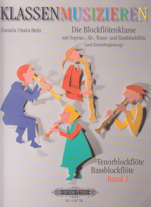 Heitz, Daniela Utsava - Die Blockflötenklasse -  Schülerheft 1 Tenor- und Bassblockflöte