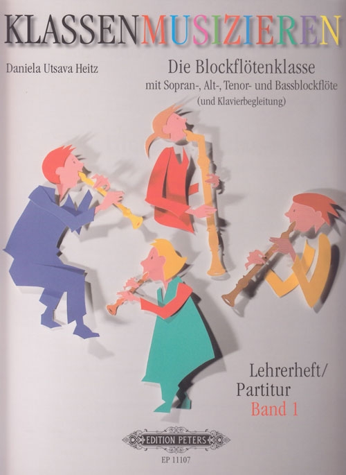 Heitz, Daniela Utsava - Die Blockflötenklasse -  Lehrerheft 1