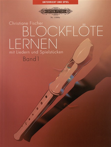Fischer, Christiane - Blockflöte lernen - Band 1