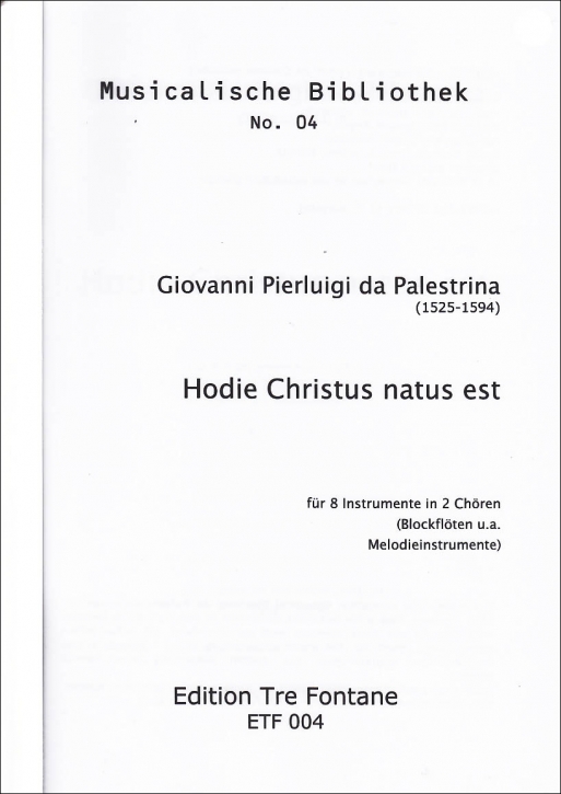Palestrina, Pierluigi da - Christus natus est - 2 Choirs SSAB + ATTB