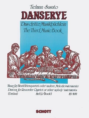 Susato, Tilman - Danserye Das dritte Musikbüchlein  - Band 2  SATB / AATB / ATTB