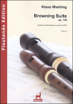 Miehling, Klaus - Browning Suite op. 148 - AATB