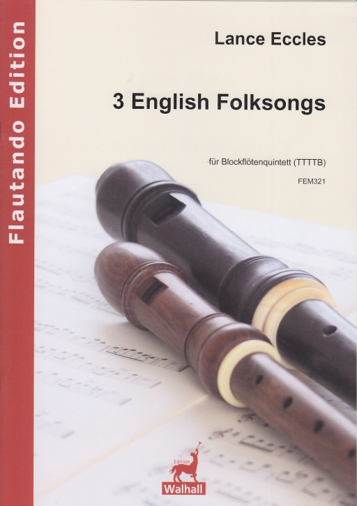 Eccles, Lance - 3 English Folksongs - TTTTB