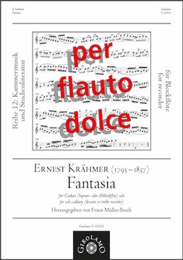 Krähmer, Ernest - Fantasia - für Csakan oder Sopranblockflöte solo.