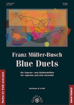 Müller-Busch, Franz - Blue Duets - Sopran- und Altblockflöte