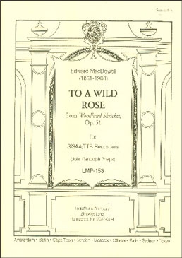 MacDowell, Edward - To a Wild Rose op. 51 - SnSAATB
