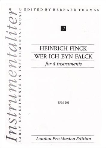Finck, Heinrich - Wer ich eyn Falck - SATB