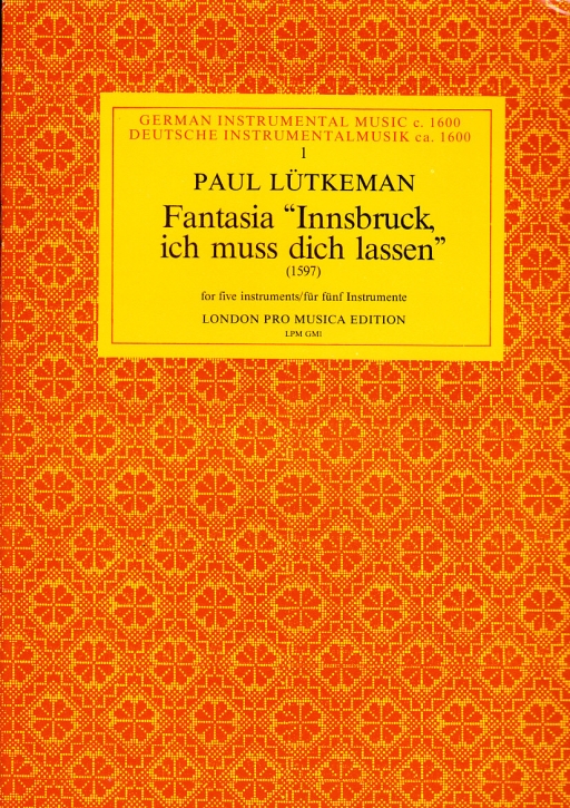 Lütkemann, Paul - Fantasia &quot;Innsbruck ich muß dich lassen&quot; - SSATB