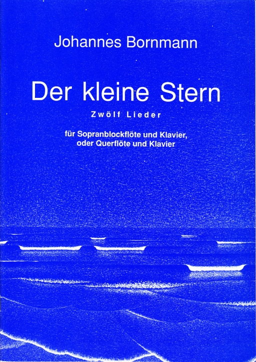 Bornmann, Johannes - Der Kleine Stern - Sopranblockflöte und Klavier