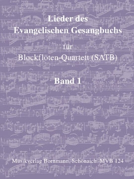 Lieder des evangelischen Gesangbuchs Band 1- Blockflöten-Quartett SATB