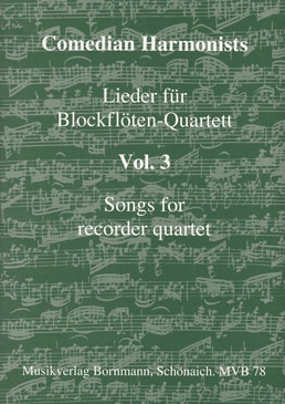 Comedian Harmonists - Lieder für Blockflöten-Quartett Vol.3 - AATB