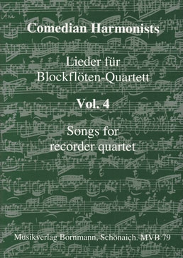 Comedian Harmonists - Lieder für Blockflöten-Quartett Vol.4 - AATB