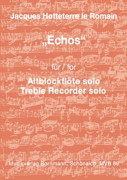 Hotteterre, Jaques Martin - Echos - Altblockflöte solo
