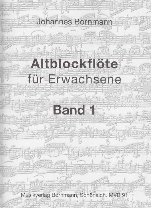Bornmann, Johannes - Altblockflöte für Erwachsene - Band 1