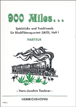 Teschner, Hans-Joachim - 900 Miles... - Heft 1 - SATB