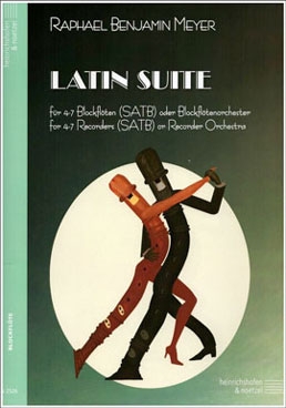 Meyer, Raphael - Latin Suite - 4-7 recorders (SATB)