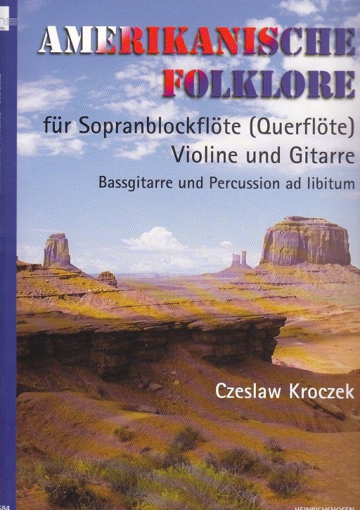 Amerikanische Folklore - Sopranflöte, Violine, Gitarre und Percussion ad lib.