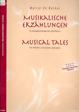 Backer, Marcel de - Musikalische Erzählungen - Sopranblockflöte und Klavier