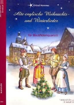 Alte englische Weihnachts- und Winterlieder - Blockflötenquartett SATB