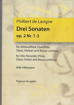 Lavigne, Philibert de - Three Sonatas op. 2 / 1-3 - treble and Basso continuo