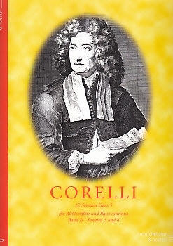 Corelli, Arcangelo - 12  Sonatas op. 5 / 3-4 - Treble and Basso continuo