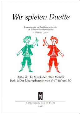 Wir spielen Duette - Reihe A, Heft 1 SS