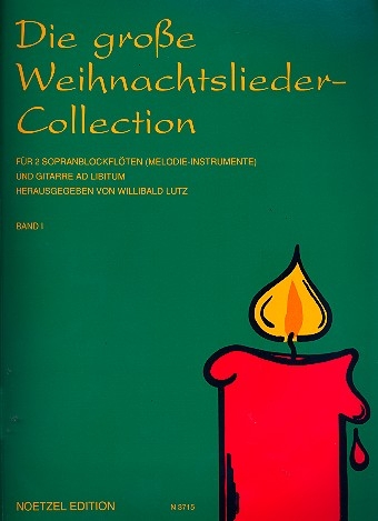 Die große Weihnachtsliedercollection Vol.1<br> - 2 SopranblockflötenSS/Git.ad lib.