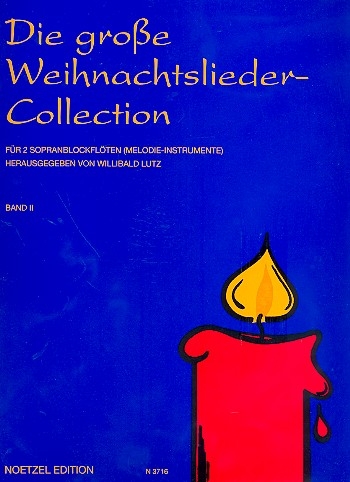 Die große Weihnachtslieder-Collection Vol. 2<br>- 2 Sopranblockflöten SS/Git.ad lib.