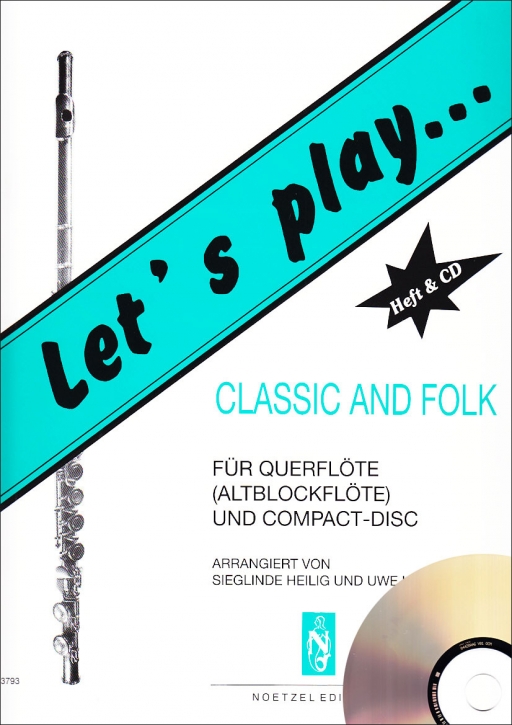 Heilig, Siglinde / Heger, Uwe - Let's play Classic & Folk -  treble recorder + CD