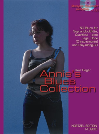 Heger, Uwe - Annies Blues Collection - Sopranblockflöte + CD