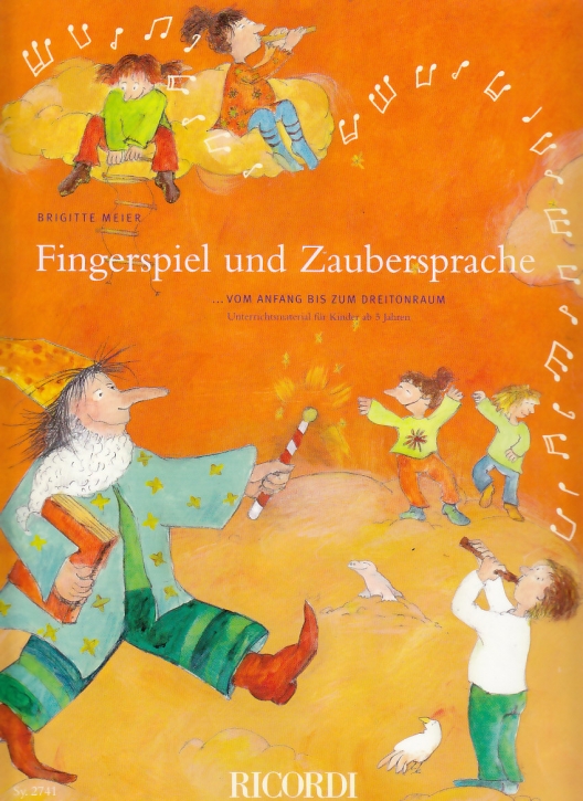 Meier, Brigitte - Fingerspiel und Zaubersprache -  Die kleinen Blockflötengeschichten Band 1