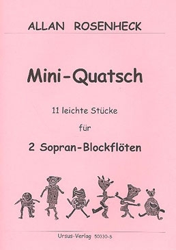 Rosenheck, Allan - Mini-Quatsch - 2 Sopranblockflöten