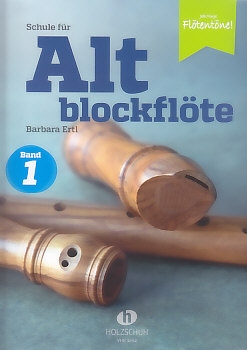 Ertl, Barbara -Schule für Altblockflöte - Band 1<br><br><b>NEU !</b>