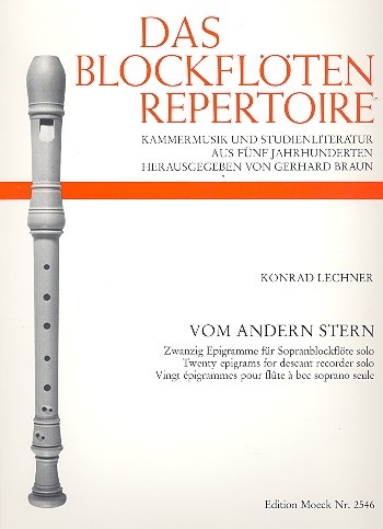 Lechner, Konrad - Vom anderen Stern - Sopranblockflöte solo